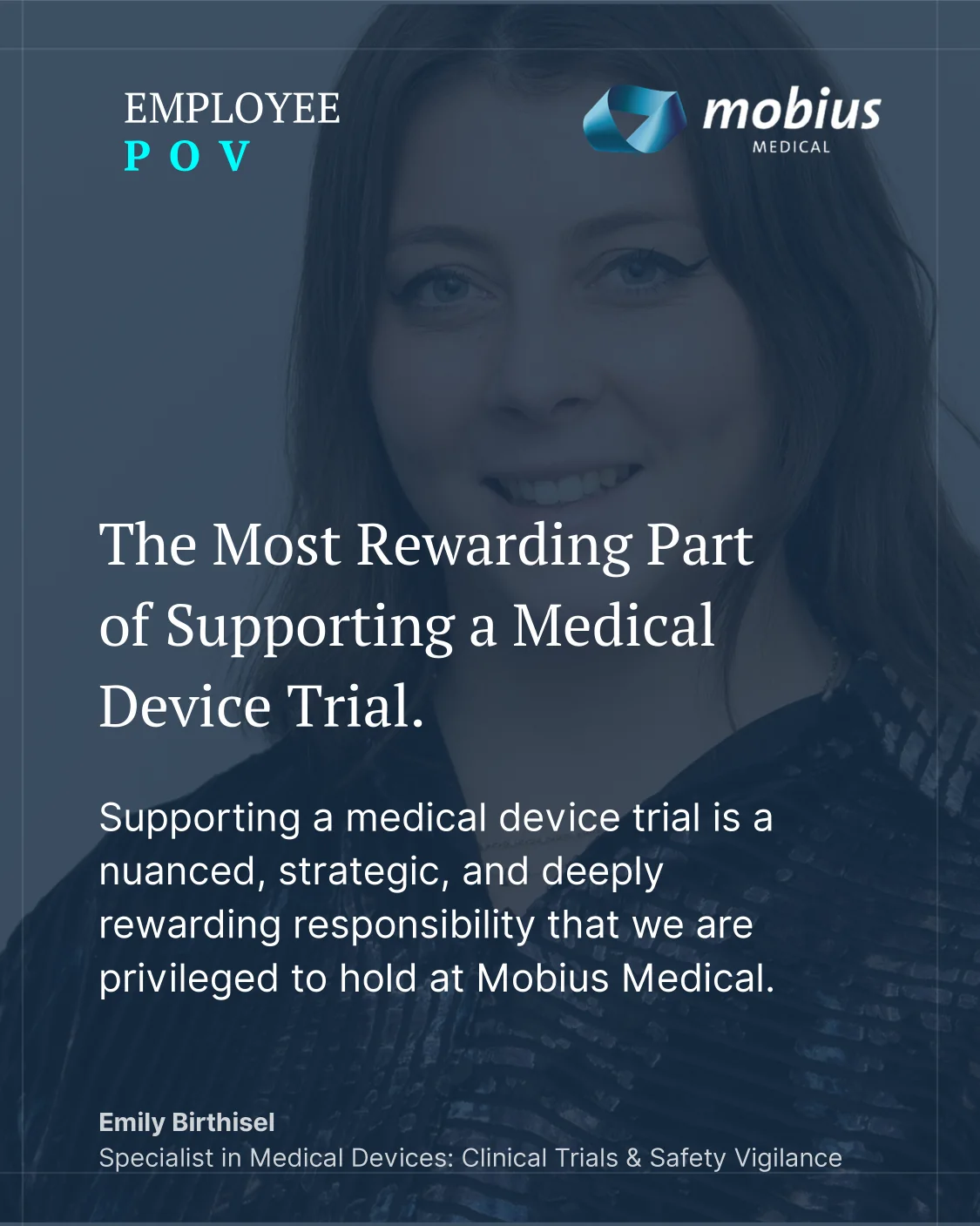 The Most Rewarding Part of Supporting a Medical Device Trial