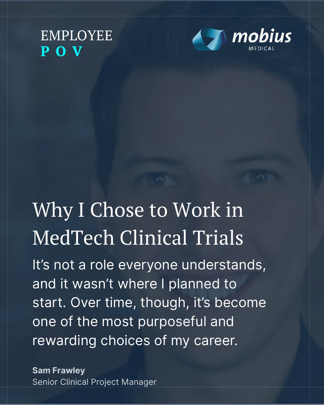 Why I Chose to Work in MedTech Clinical Trials